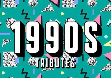 1990s Tributes
