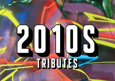 2010s Tributes
