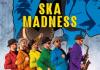 Ska Madness